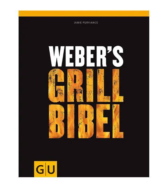 Weber's Grillbibel (GU Weber Grillen), Purviance, Jamie Weber's Grillbibel (GU Weber Grillen), Purviance, Jamie