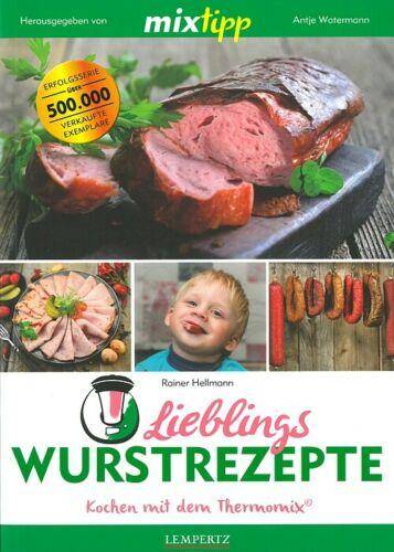 mixtipp - Lieblings Wurstrezepte "Thermomix" mixtipp - Lieblings Wurstrezepte "Thermomix"
