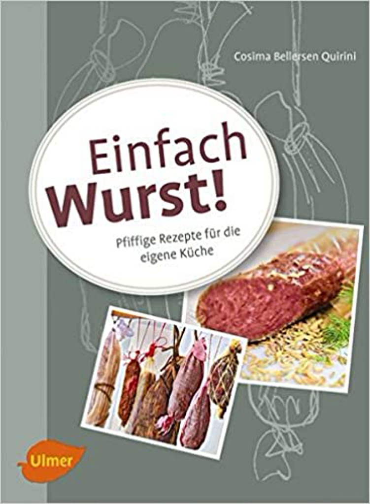Ulmer - Einfach Wurst! - Cosima Bellersen Quirini Ulmer - Einfach Wurst! - Cosima Bellersen Quirini