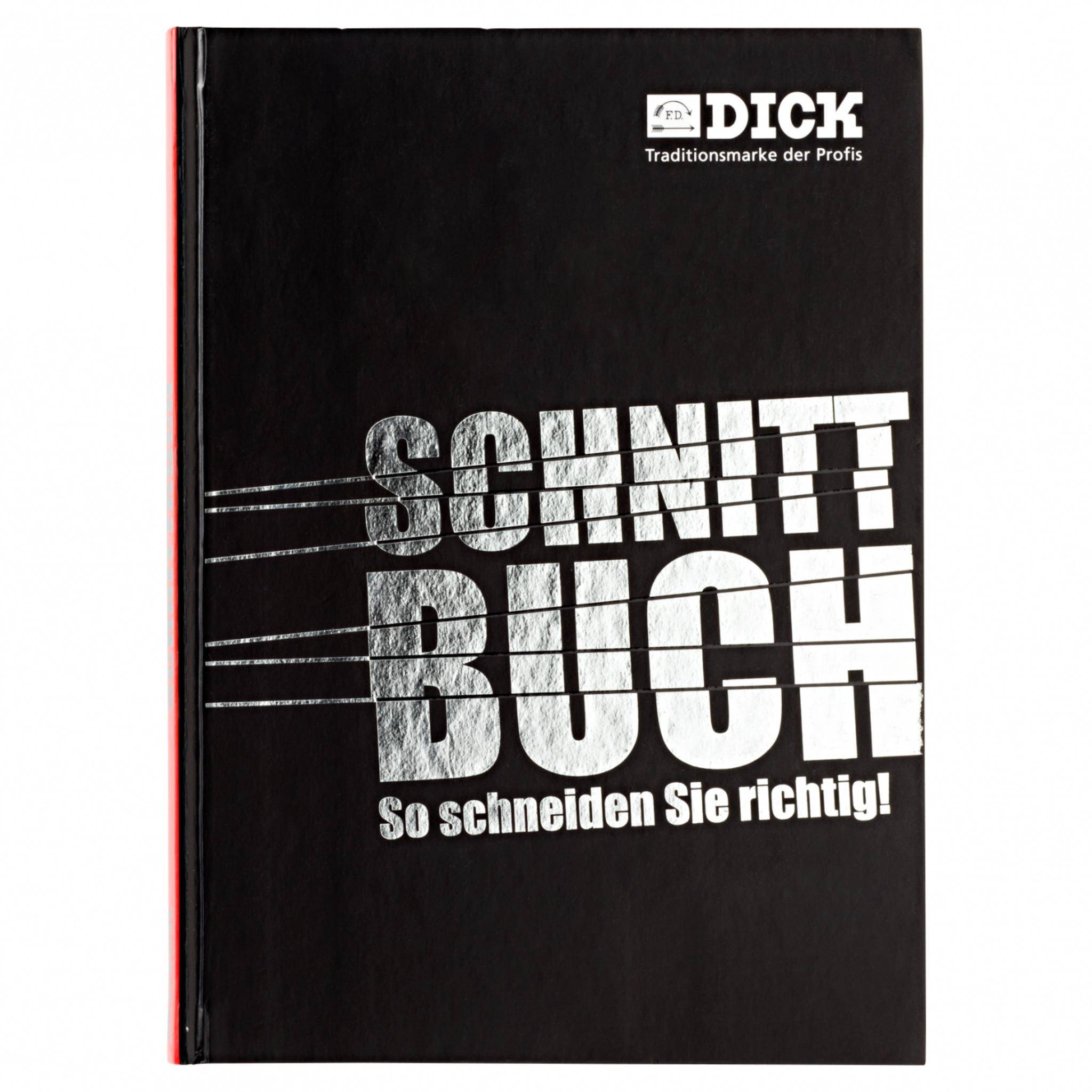 F. DICK - Schnittbuch: So schneiden Sie richtig!